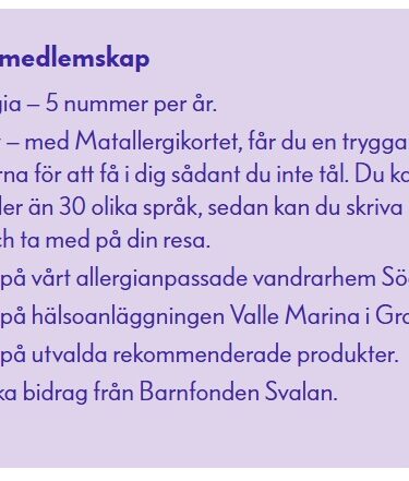 Detta ingår i medlem i Astma- och Allergidistrikt syd
